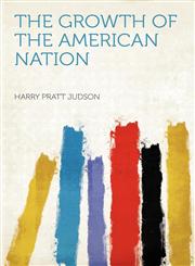 The Growth of the American Nation,1290678731,9781290678735