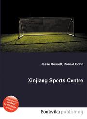 Xinjiang Sports Centre,551143566X,9785511435664