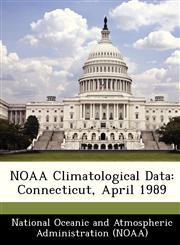 NOAA Climatological Data Connecticut, April 1989,1249338433,9781249338437