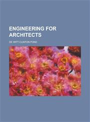 Engineering for Architects,115264971X,9781152649712