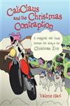 CaliClaus and the Christmas Contraption A Magical Cat Finds Homes for Strays on Christmas Eve,1491842806,9781491842805