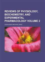 Reviews of physiology, biochemistry, and experimental pharmacology Volume 2,1230175121,9781230175126