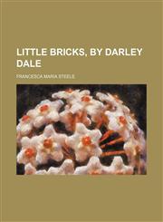 Little bricks, by Darley Dale,1150045027,9781150045028