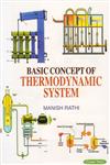 Basic Concept of Thermodynamic System 1st Edition,8178849569,9788178849560