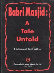 Babri Masjid A Tale Untold 1st Edition,8185220484,9788185220482