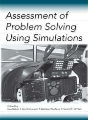 Assessment of Problem Solving Using Simulations,0805862935,9780805862935
