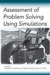 Assessment of Problem Solving Using Simulations,0805862935,9780805862935
