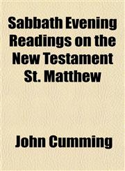 Sabbath Evening Readings on the New Testament St. Matthew,1153143275,9781153143271