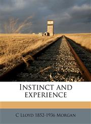 Instinct and experience,1177020785,9781177020787