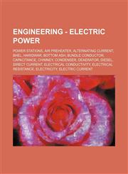 Engineering - Electric power Power stations, Air preheater, Alternating current, BHEL, Haridwar, Bottom ash, Bundle conductor, Capacitance, Chimney, Condenser, Deaerator, Diesel, Direct current, Electrical conductivity, Electrical resistance, Electricity,1234825376,9781234825379