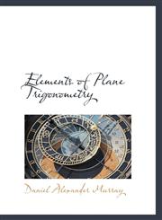 Elements of Plane Trigonometry,1116945517,9781116945515