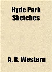 Hyde Park Sketches,1151275840,9781151275844