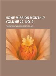 Home Mission Monthly Volume 22, No. 9,1234182661,9781234182663