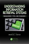 Understanding Information Retrieval Systems Management, Types, and Standards,1439891966,9781439891964
