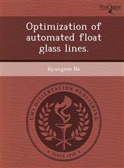 Optimization of automated float glass lines.,1249046203,9781249046202