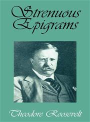 Strenuous Epigrams,141010317X,9781410103178