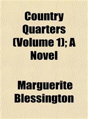 Country Quarters (Volume 1); A Novel,115200946X,9781152009462