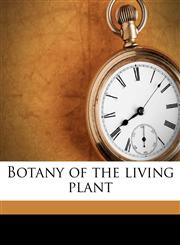 Botany of the living plant,1174645644,9781174645648