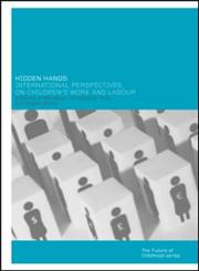 Hidden Hands International Perspectives on Children's Work and Labour,0415242444,9780415242448