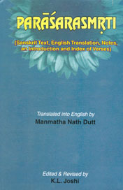 Parasara Smrit Sanskrit Text, English Translation, Notes, an Introduction, Original Sanskrit Text, English Translation and Index of Verses 1st Edition,817110276X,9788171102761