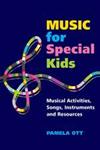 Music for Special Kids Musical Activities, Songs, Instruments and Resources,184905858X,9781849058582