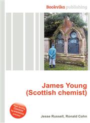 James Young (Scottish Chemist),5512672738,9785512672730