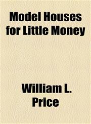 Model Houses for Little Money,1154462579,9781154462579
