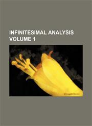 Infinitesimal analysis Volume 1,1152968173,9781152968172