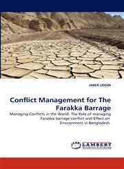 Conflict Management for The Farakka Barrage,384430391X,9783844303919