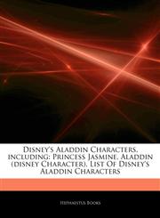Articles On Disney's Aladdin Characters, including Princess Jasmine, Aladdin (disney Character), List Of Disney's Aladdin Characters,1242598413,9781242598418