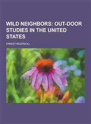 Wild Neighbors,1230220305,9781230220307