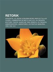Retorik Diyalektik, Jül Sezar, Konuşma biçimi, Marcus Tullius Cicero, Commentarii de Bello Gallico, Jül Sezar'ın kültürel tasviri, Avaricum,1232933163,9781232933168