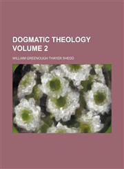 Dogmatic theology Volume 2,1152239694,9781152239692