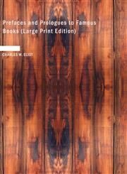 Prefaces and Prologues to Famous Books (Large Print Edition),1426483023,9781426483028