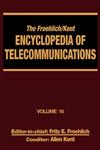 The Froehlich/Kent Encyclopedia of Telecommunications, Volume 16 Subscriber Loop Signaling to Teletraffic Theory and Engineering,0824729145,9780824729141