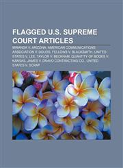 Flagged U.S. Supreme Court articles Miranda v. Arizona, American Communications Association v. Douds, Fellows v. Blacksmith,1233264044,9781233264049
