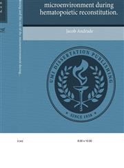 Pre-transplant conditioning and the role of the microenvironment during hematopoietic reconstitution.,1244688975,9781244688971