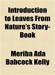 Introduction to Leaves From Nature's Story-Book,1151729426,9781151729422