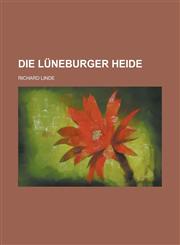 Die Luneburger Heide,1153534665,9781153534666