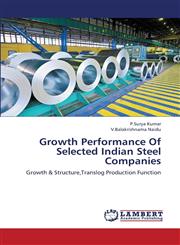 Growth Performance of Selected Indian Steel Companies,365937461X,9783659374616