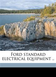 Ford standard electrical equipment ..,1176622137,9781176622135