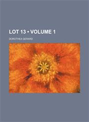 Lot 13 (Volume 1),1150457333,9781150457333