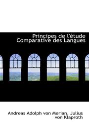 Principes de l'étude Comparative des Langues,1103316915,9781103316915