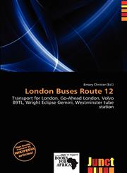 London Buses Route 12,6139675111,9786139675111