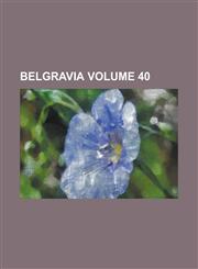 Belgravia Volume 40,1155088867,9781155088860