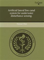 Artificial lateral line canal system for underwater disturbance sensing.,1243560185,9781243560186