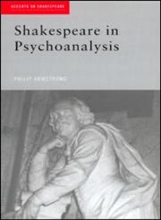 Shakespeare in Psychoanalysis (Accents on Shakespeare),0415207223,9780415207225