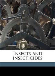 Insects and insecticides,1176267434,9781176267435