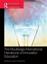 The Routledge International Handbook of Innovation Education,0415682215,9780415682213