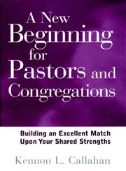 A New Beginning for Pastors and Congregations Building an Excellent Match Upon Your Shared Strengths,0787942898,9780787942892